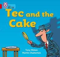 Tec and the Cake di Tony Mitton edito da HarperCollins Publishers