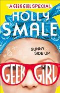 Sunny Side Up di Holly Smale edito da Harper Collins Publ. UK