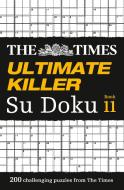 The Times Ultimate Killer Su Doku Book 11 di The Times Mind Games edito da HarperCollins Publishers