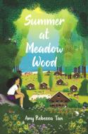 Summer at Meadow Wood di Amy Rebecca Tan edito da HARPERCOLLINS
