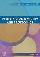 Protein Biochemistry And Proteomics di Hubert Rehm edito da Elsevier Science Publishing Co Inc