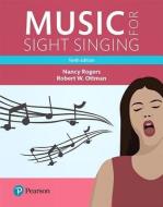 Music for Sight Singing, Student Edition di Nancy Rogers, Robert W. Ottman edito da Pearson Education (US)
