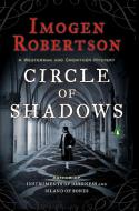 Circle of Shadows: A Westerman and Crowther Mystery di Imogen Robertson edito da Penguin Books