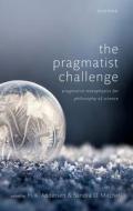 The Pragmatist Challenge di Editor edito da OUP Oxford