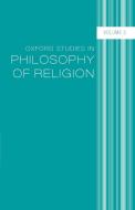 Oxford Studies in Philosophy of Religion edito da OUP Oxford