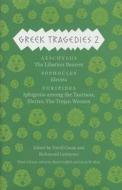 Greek Tragedies 2 - Aeschylus: The Libation Bearers; Sophocles: Electra; Euripides: Iphigenia among the Taurians, Electr di Mark Griffith edito da University of Chicago Press