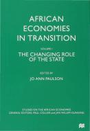 African Economies in Transition: Volume 1: The Changing Role of the State edito da SPRINGER NATURE