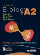 Edexcel Biology For A2 Dynamic Learning di Neil Atkin, Chris Clegg, Bill Indge, Sylvia Newton edito da Hodder Education