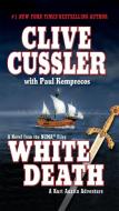 White Death di Clive Cussler, Paul Kemprecos edito da BERKLEY BOOKS