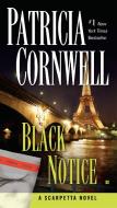 Black Notice: Scarpetta (Book 10) di Patricia Cornwell edito da BERKLEY BOOKS