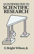An Introduction to Scientific Research di E. Bright Wilson edito da Dover Publications Inc.