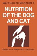 Nutrition of the Dog and Cat edito da Cambridge University Press
