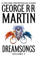 Dreamsongs: Volume I di George R. R. Martin edito da Random House Publishing Group