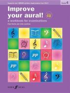 Improve Your Aural! Grade 4 di Paul Harris edito da Faber Music Ltd