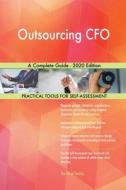 Outsourcing Cfo A Complete Guide - 2020 di GERARDUS BLOKDYK edito da Lightning Source Uk Ltd