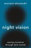 Night Vision di Mariana Alessandri edito da Princeton University Press