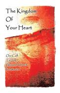 The Kingdom of Your Heart di K. C. Cole edito da Infinity Publishing