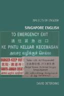 Singapore English di David Deterding edito da Edinburgh University Press