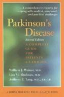 Parkinson's Disease: A Complete Guide for Patients and Families di William J. Weiner, Lisa M. Shulman, Anthony E. Lang edito da Johns Hopkins University Press