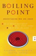 Boiling Point di Stephen Arterburn edito da Word Publishing,us