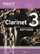 Trinity College London: Clarinet Exam Pieces Grade 3 2017 - 2020 (score & Part) edito da Trinity College London Press