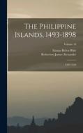 The Philippine Islands, 1493-1898: 1597-1599; Volume 10 di Emma Helen Blair, Robertson James Alexander edito da LEGARE STREET PR