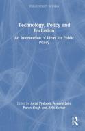 Technology, Policy And Inclusion edito da Taylor & Francis Ltd