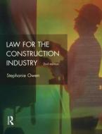 Law For The Construction Industry di J. R. Lewis, Stephanie Owen edito da Taylor & Francis Ltd