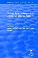 Revival: Stories by Contemporary Japanese Women Writers (1983) di Noriko Mizuta Lippit, Kyoko Iriye Selden edito da Taylor & Francis Ltd