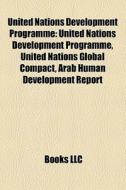 United Nations Development Programme: Un di Books Llc edito da Books LLC, Wiki Series