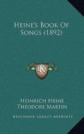 Heine's Book of Songs (1892) di Heinrich Heine edito da Kessinger Publishing