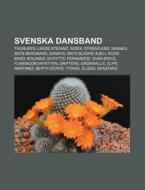 Svenska Dansband: Thorleifs, Lasse Stefa di K. Lla Wikipedia edito da Books LLC, Wiki Series