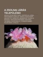 A Zsolnai J R S Telep L Sei: Zsolna, Szt di Forr?'s Wikipedia edito da Books LLC, Wiki Series