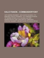 Halo Fanon - Commandertony: 100th Marine di Source Wikia edito da Books LLC, Wiki Series