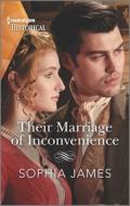 Their Marriage of Inconvenience di Sophia James edito da HARLEQUIN SALES CORP