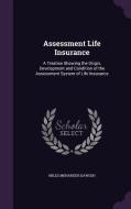 Assessment Life Insurance di Miles Menander Dawson edito da Palala Press