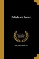 BALLADS & POEMS di John Masefield edito da WENTWORTH PR