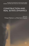 Construction and Real Estate Dynamics di P. Thalmann edito da Palgrave Macmillan