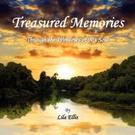 Treasured Memories di Lila Ellis edito da Xlibris