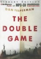 The Double Game di Dan Fesperman edito da Brilliance Audio