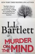 Murder on the Mind: The Jeff Resnick Mysteries di L. L. Bartlett edito da Createspace