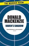 Raven's Shadow di Donald MacKenzie edito da The Murder Room
