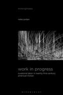 Work In Progress di Rieke Jordan edito da Bloomsbury Publishing Plc