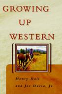 Growing Up Western di Monty Hall, Joe Jr Durso edito da Rowman & Littlefield