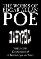 The Works of Edgar Allan Poe, Vol. III of V, Fiction, Classics, Literary Collections di Edgar Allan Poe edito da Wildside Press