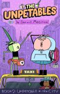 The Unpetables (Book 2): Unpetable in the City di Dennis Messner edito da IDW Publishing