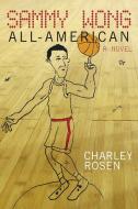 Sammy Wong, All-American di Charley Rosen edito da Seven Stories Press,U.S.