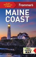 Frommer's Maine Coast di Brian Kevin edito da FROMMERMEDIA