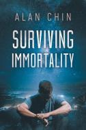 Surviving Immortality di Alan Chin edito da Dreamspinner Press LLC