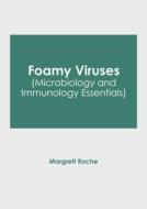 Foamy Viruses (Microbiology and Immunology Essentials) edito da HAYLE MEDICAL